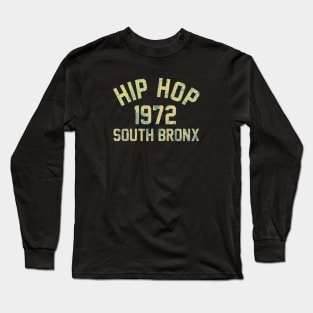 Hip Hop 1972 South Bronx Long Sleeve T-Shirt